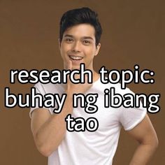 a young man standing in front of a brown background with the words research topic buhay ng ibang tao