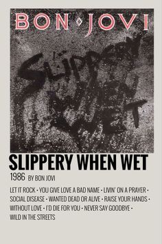 an advertisement for bon jovi's album slippery when wet, featuring graffiti on the wall