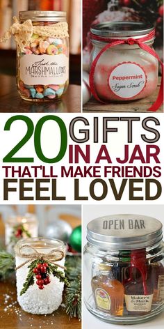 mason jars with christmas decorations in them and the words 20 gifts that make friends feel loved