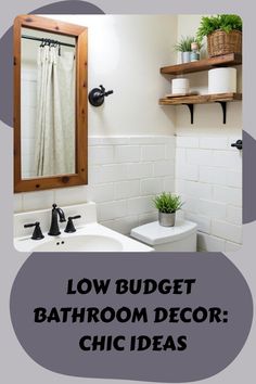 Low Budget Bathroom Decor: Chic Ideas Low Budget Bathroom, Bathroom Decor Chic, Bathroom Decor Colors, Boho Bathroom Decor, Bathroom Accents, Makeover Tips, Chic Mirror