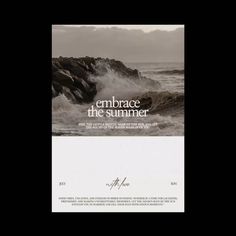 an advertisement for embrace the summer, with waves crashing against rocks in the ocean and text overlaying it