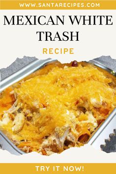 Mexican white trash recipe is an easy and budget-friendly dish that is sure to tantalize your taste buds. This recipe is a combination of flavors ... Trash Chicken Recipe, Mexican Trash Casserole Chicken, Mexican Trash Dip, White Corn Tortillas What To Do With, Texas Trash Chicken, Mexican Dishes For Potluck, Mexican Food Recipes Party, Mexican Food Ideas For Party, Mexican Dishes For Party