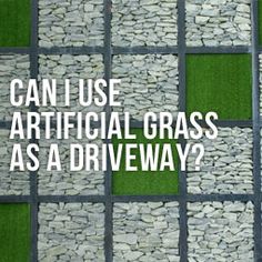 the words can i use artificial grass as a driveway? in front of a mosaic pattern