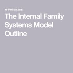 the international family systems model outline is shown in white on a gray background with text that reads