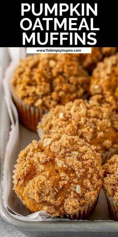 pumpkin oatmeal muffins in a baking tin with the title overlay