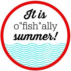 the words it's o'fish ally summer are printed in black on a red circle