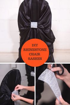 the instructions for how to make a diy rhinestones chair sashes