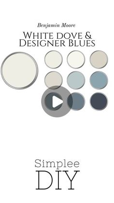 white dove and designer blue's simple diy guide for the homeowner