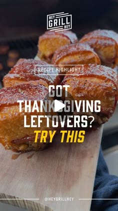 a person holding a wooden cutting board with food on it and the words got thanksgiving leftovers? try this