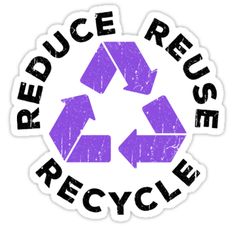 a purple recycle sticker with the words reduce reuse