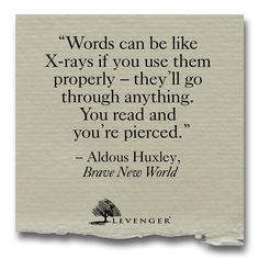 a piece of paper with the quote words can be like x - rays if you use them properly