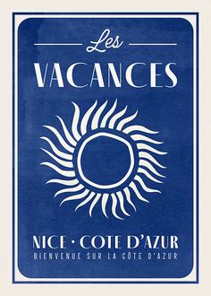 a blue and white poster with the words les vacances written in french on it