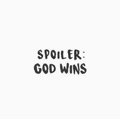 the words spoiler god wins are written in black ink on a white paper background