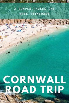 a beach with people on it and the words cornwall road trip written in white