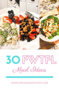 the cover of 30 fwthl meal ideas with pictures of different foods and vegetables