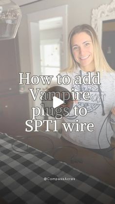 a woman is smiling while holding a stuffed animal in her arms and the words how to add vampire plugs to spilwire