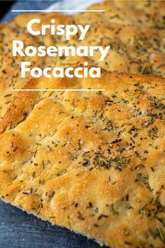 crispy rosemary focaccia on a cutting board with the words crispy rosemary focaccia above it