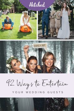 the ultimate guide to getting hitched 12 ways to entertain your wedding guests