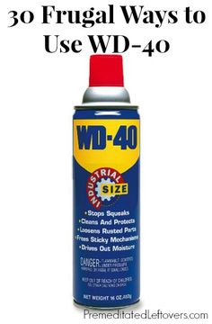 a can of wd - 40 with the words, 30 frugal ways to use