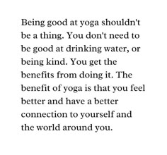 an image with the words being good at yoga should be a thing you don't need