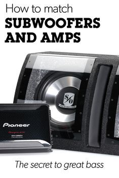 an advertisement for speakers and amps with the words how to match subwoofers and amps