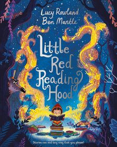 the book cover for little red reading hood, with an image of a boy sitting in front of fire