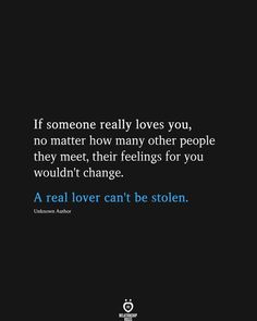 a quote that reads if someone really loves you, no matter how many other people