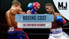 two men in boxing gear with the words boxing cost all you need to know