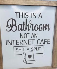 this is a bathroom not an internet cafe sign