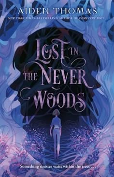 the book cover for lost in the never woods, with an image of a woman standing in