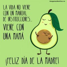 an avocado with its eyes closed and the words feliz dia de la madre written in spanish