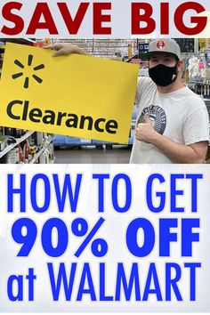 a man holding up a sign that says clearance how to get 90 % off at walmart