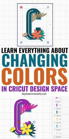 an image of the letter c with text that reads learn everything about changing colors in cricut design space