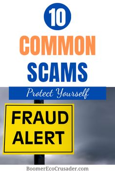 a yellow sign that says 10 common scams protect yourself