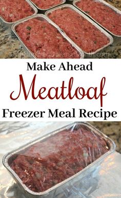 meatloaf freezer meal recipe is ready to be eaten and put in the oven