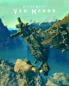 the cover art for divine beast vah medoh, which is featured in an animated video game