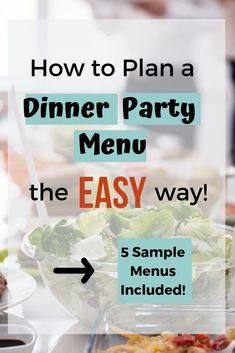 a dinner party menu with the text how to plan a dinner party menu the easy way