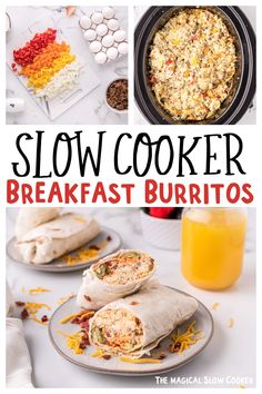 the slow cooker breakfast burritos are ready to be eaten