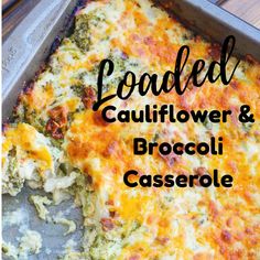 loaded cauliflower and broccoli casserole in a baking pan on a wooden table