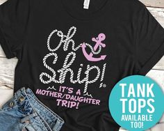 Cruise Mother Daughter Shirts, Mother Daughter trip, Cruise Shirts, Girls trip,  Cruise Tanks for wo Sisters Trip, Mother Daughter Shirts, Mother Daughter Trip, T-shirt Print Design, Cruise Shirts, California Trip, Trip Shirts, Stamp Ideas, Girls Trip Shirts