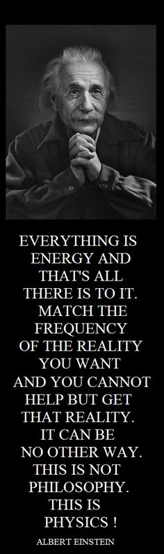 an old man with his hand on his chin and the words, everything is energy and there is not much though