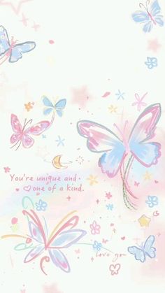 an image of some butterflies flying in the sky with words on it that says, you're unique and one of a kind