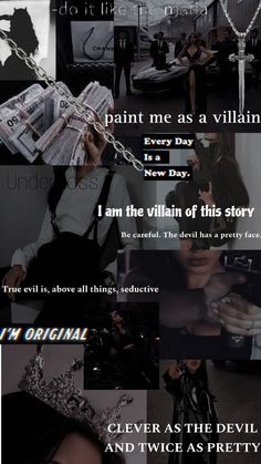 a collage of photos with the words, i am the villain of this story