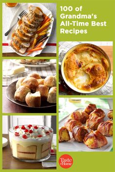 there are pictures of different foods and desserts on this page, with the words grandma's all - time best recipes