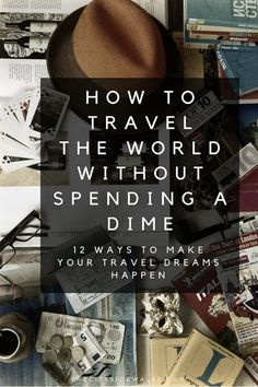 a pile of books with the title how to travel the world without spending a dime