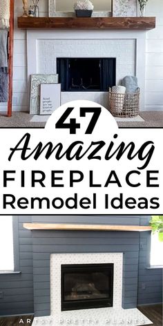 fireplace with the words amazing fireplace remodel ideas on it and an image of a mantel