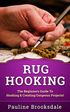 the book cover for rug hooking, featuring a person working with yarn and crochet