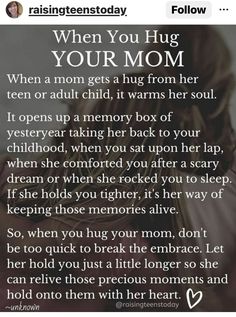 an image of a woman holding her child with the text, when you hug your mom