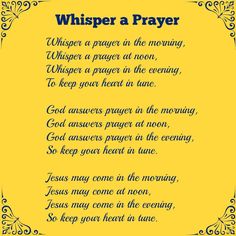 a poem written in blue and yellow with the words whisper a prayer on top of it