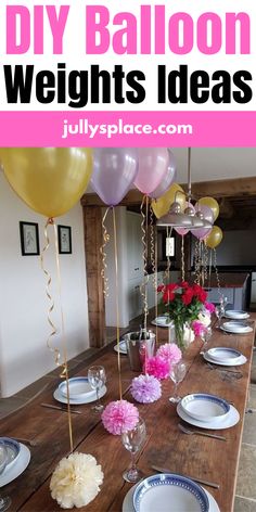 Balloon Weights Cheap Balloon Centerpieces, Easy Party Table Decor, Ballon Bunch Ideas, Birthday Party Balloon Centerpieces, Cheap Birthday Centerpieces, Fake Balloons Diy, Balloons Centerpieces Birthday, Balloons As Centerpieces, Decorating Balloons Ideas